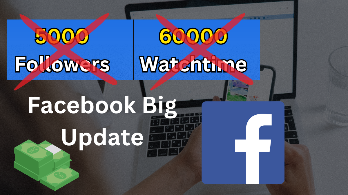 Facebook Monetization Updates