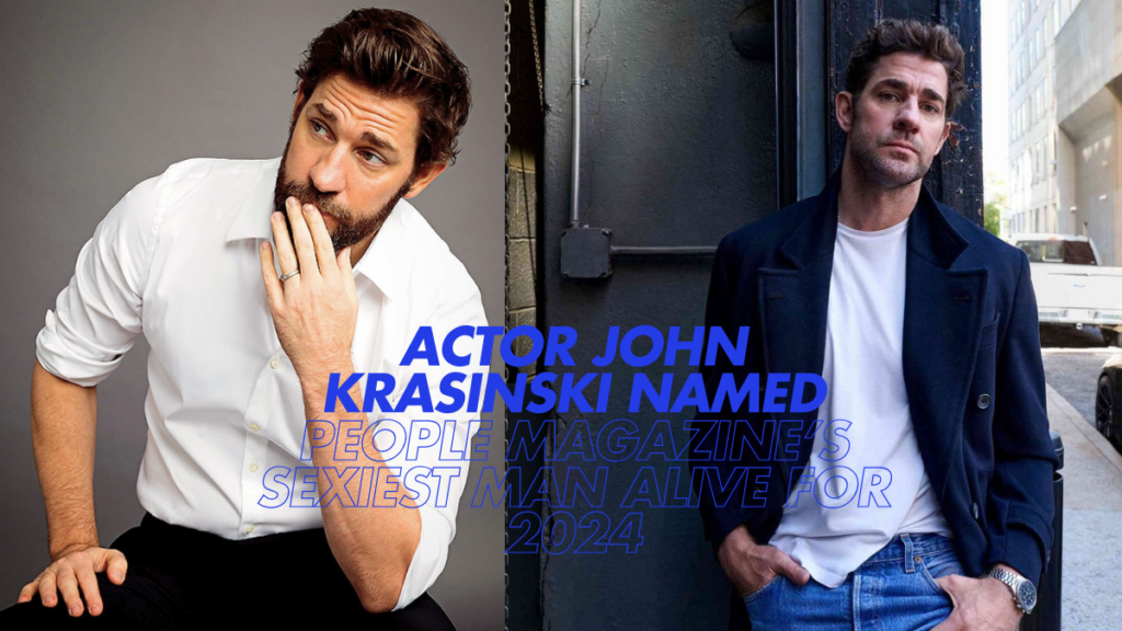 Actor John Krasinski Named People Magazine’s Sexiest Man Alive for 2024 (1)